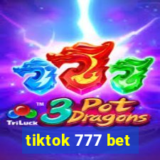 tiktok 777 bet